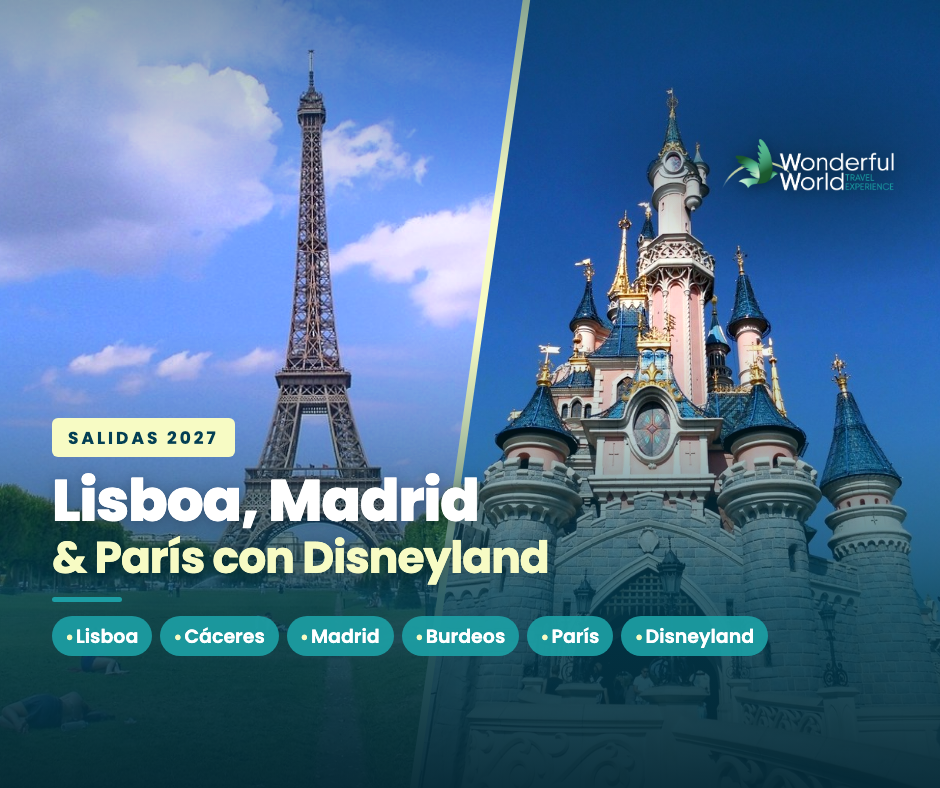 2027 - Lisboa, Madrid y París con Disneyland. *Linea Plus